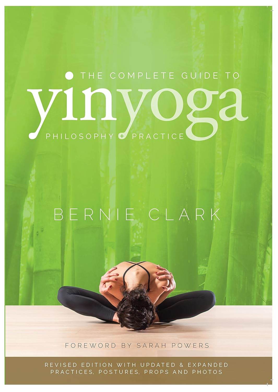 The Complete Guide to Yin Yoga: The Philosophy and Practice of Yin Yoga - zenfulharmony.com