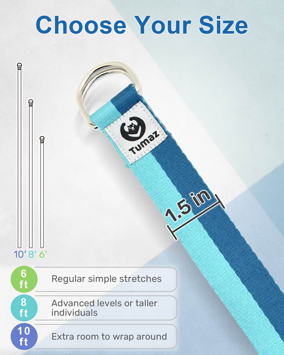 Tumaz Yoga Strap/Stretch Bands [15+ Colors, 6/8/10 Feet Options] with Extra Safe Adjustable D-Ring Buckle, Durable and Comfy Delicate Texture - Best for Daily Stretching, Physical Therapy, Fitness - zenfulharmony.com